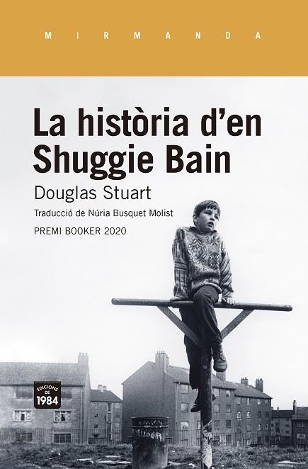 LA HISTÒRIA D'EN SHUGGIE BAIN | 9788416987955 | STUART, DOUGLAS | Llibreria Online de Banyoles | Comprar llibres en català i castellà online