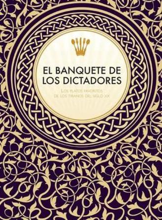 EL BANQUETE DE LOS DICTADORES | 9788415373285 | VICTORIA CLARK Y MELISSA SCOTT | Llibreria Online de Banyoles | Comprar llibres en català i castellà online