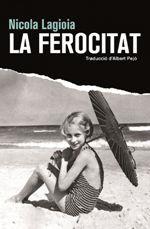 FEROCITAT, LA | 9788490266946 | LAGIOIA, NICOLA | Llibreria Online de Banyoles | Comprar llibres en català i castellà online