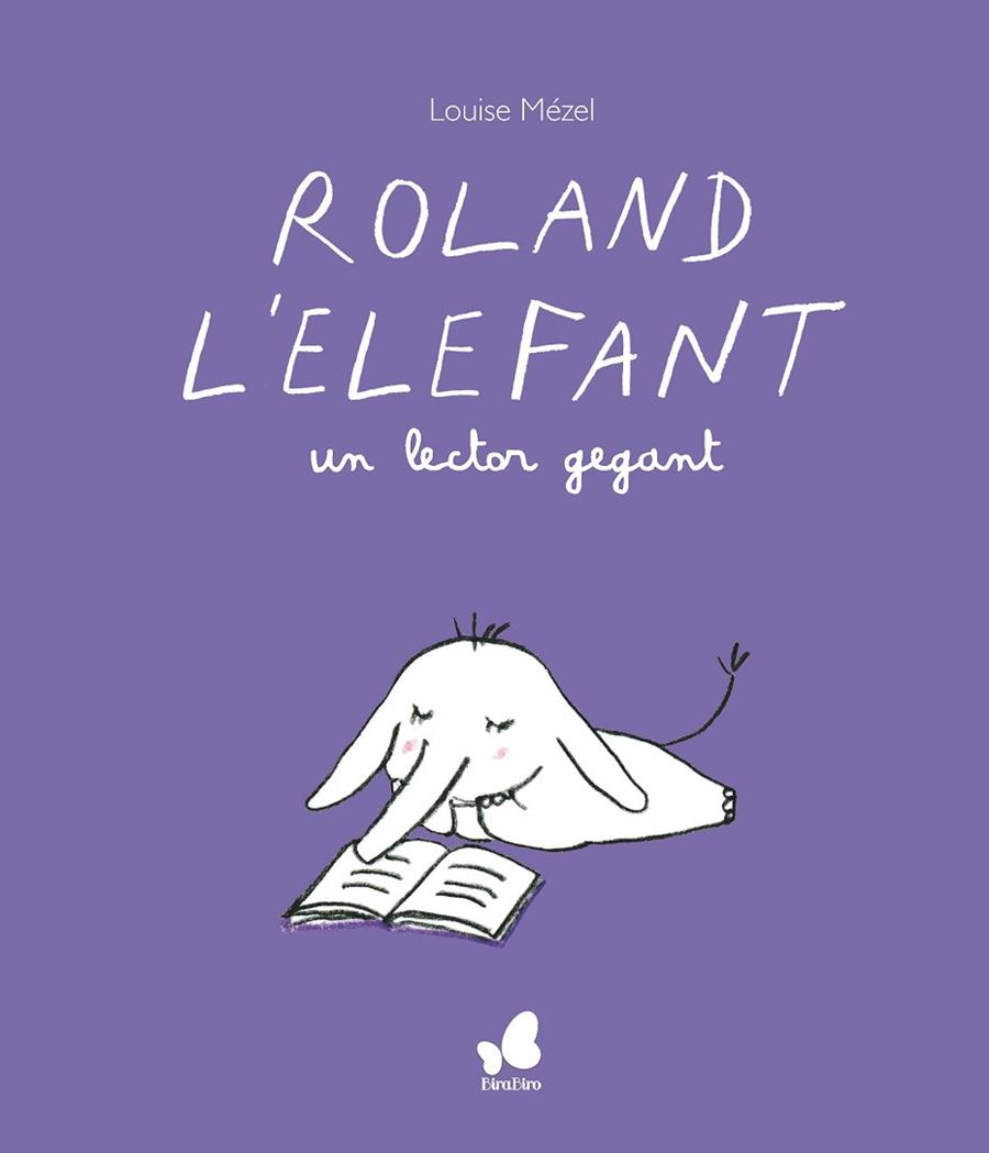 ROLAND L'ELEFANT, UN LECTOR GEGANT | 9788416490691 | MÈZEL, LOUISE | Llibreria Online de Banyoles | Comprar llibres en català i castellà online
