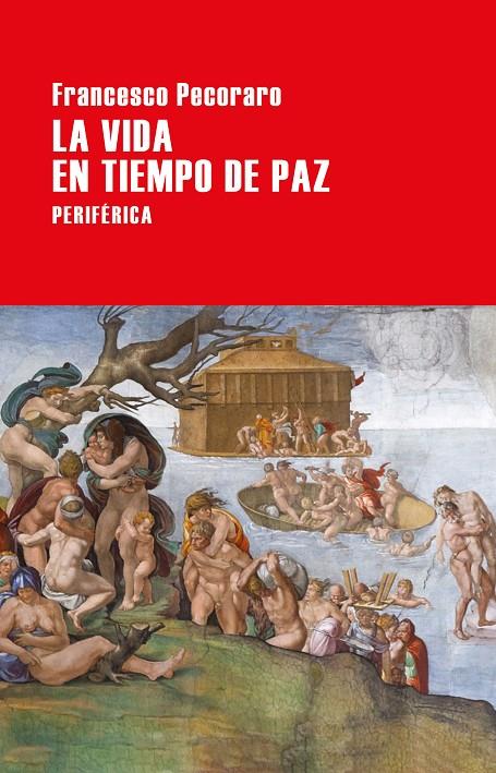 VIDA EN TIEMPO DE PAZ, LA | 9788416291670 | PECORARO, FRANCESCO | Llibreria Online de Banyoles | Comprar llibres en català i castellà online