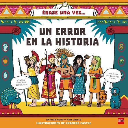ERASE UNA VEZ...UN ERROR EN LA HISTORIA | 9788467594218 | JOLLEY, MIKE/WOOD, A J | Llibreria Online de Banyoles | Comprar llibres en català i castellà online