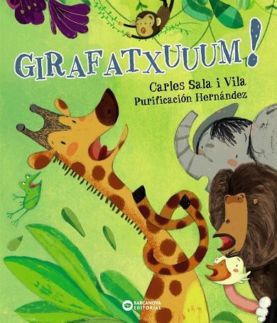GIRAFATXUUUM! | 9788448943011 | SALA VILA, CARLES | Llibreria Online de Banyoles | Comprar llibres en català i castellà online