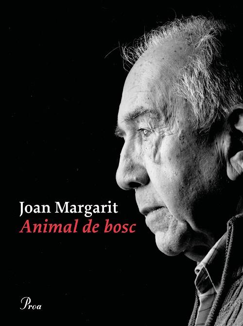 ANIMAL DE BOSC | 9788475888897 | MARGARIT, JOAN | Llibreria Online de Banyoles | Comprar llibres en català i castellà online