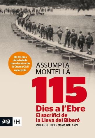115 DIES A L'EBRE | 9788415642183 | MONTELLÀ I CARLOS, ASSUMPTA | Llibreria Online de Banyoles | Comprar llibres en català i castellà online