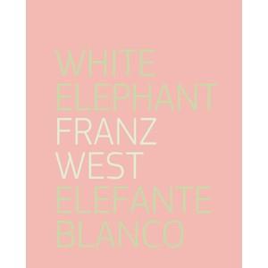 ELEFANTE BLANCO | 9788492480807 | WEST, FRANZ | Llibreria Online de Banyoles | Comprar llibres en català i castellà online