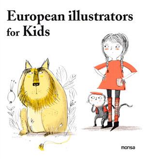 EUROPEAN ILLUSTRATORS FOR KIDS | 9788415829140 | INSTITUTO MONSA DE EDICIONES S.A. | Llibreria Online de Banyoles | Comprar llibres en català i castellà online
