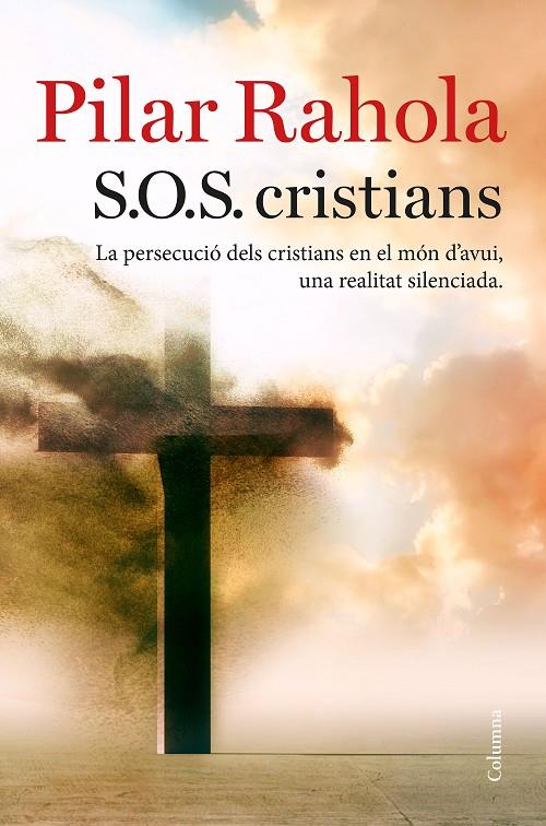 S.O.S. CRISTIANS | 9788466423625 | RAHOLA, PILAR | Llibreria Online de Banyoles | Comprar llibres en català i castellà online