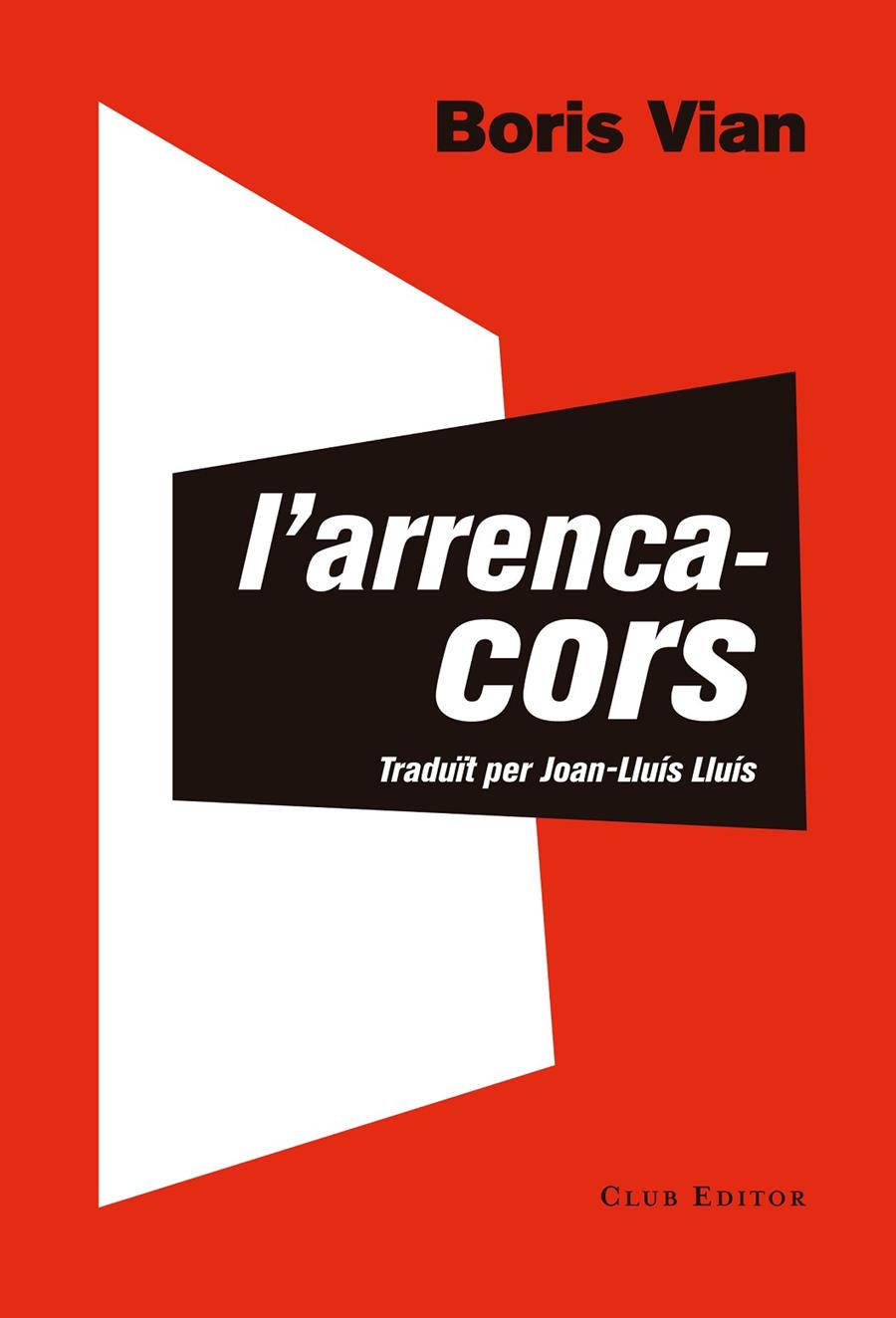 ARRENCACORS, L' | 9788473292290 | VIAN, BORIS | Llibreria Online de Banyoles | Comprar llibres en català i castellà online