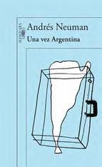 UNA VEZ ARGENTINA | 9788420418018 | NEUMAN, ANDRES | Llibreria Online de Banyoles | Comprar llibres en català i castellà online