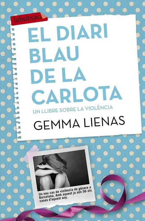 DIARI BLAU DE LA CARLOTA, EL | 9788416334155 | LIENAS, GEMMA | Llibreria Online de Banyoles | Comprar llibres en català i castellà online