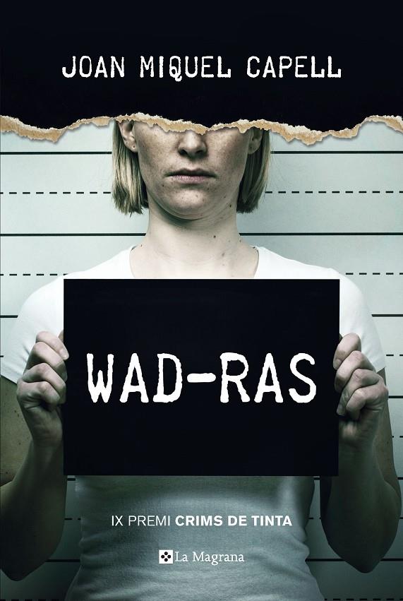 WAD-RAS (PREMI CRIMS DE TINTA 2018) | 9788482648385 | CAPELL MANZANARES, JOAN MIQUEL | Llibreria Online de Banyoles | Comprar llibres en català i castellà online