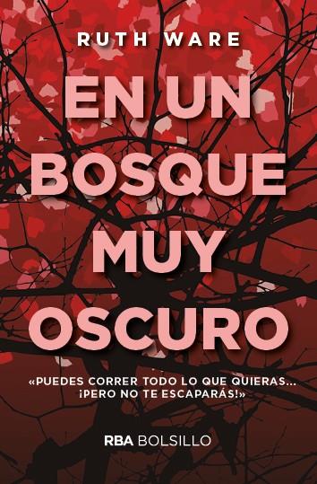 EN UN BOSQUE MUY OSCURO (BOLSILLO) | 9788491870500 | WARE , RUTH | Llibreria Online de Banyoles | Comprar llibres en català i castellà online