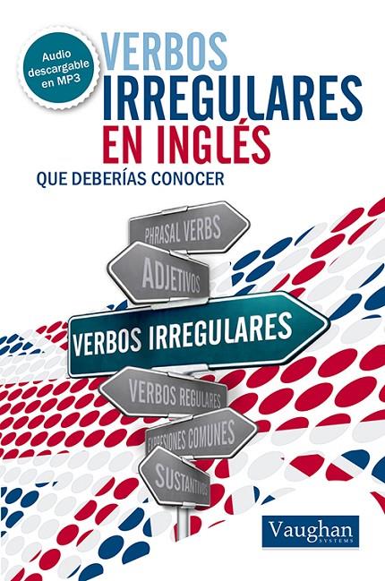 VERBOS IRREGULARES EN INGLÉS QUE DEBERÍAS CONOCER | 9788492879526 | ELIZABETH NOONE | Llibreria Online de Banyoles | Comprar llibres en català i castellà online