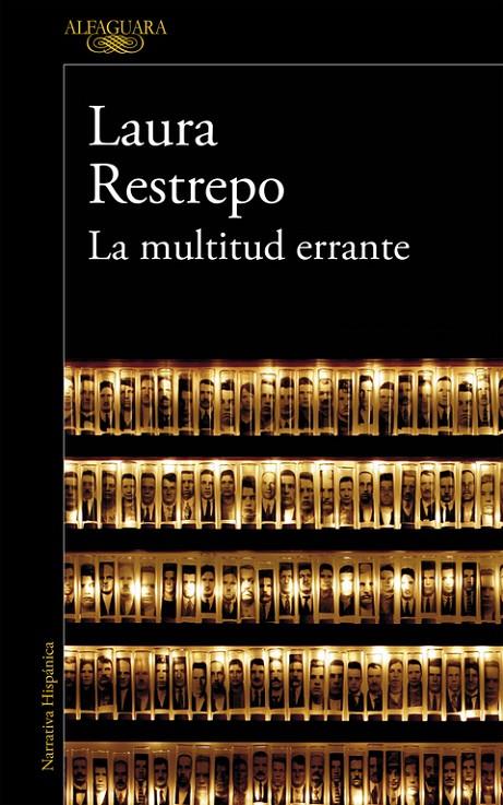 MULTITUD ERRANTE, LA | 9788420410852 | RESTREPO, LAURA | Llibreria Online de Banyoles | Comprar llibres en català i castellà online
