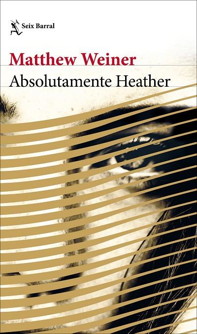 ABSOLUTAMENTE HEATHER | 9788432233272 | WEINER, MATTHEW | Llibreria Online de Banyoles | Comprar llibres en català i castellà online