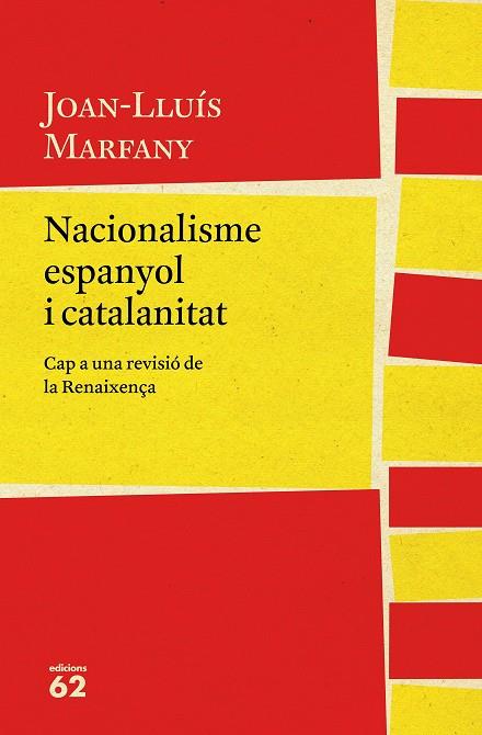 NACIONALISME ESPANYOL I CATALANITAT | 9788429775617 | ARFANY JOAN LLUÍS | Llibreria Online de Banyoles | Comprar llibres en català i castellà online