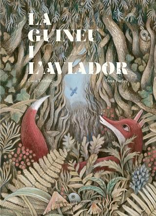 LA GUINEU I L'AVIADOR | 9788426144751 | TORTOLINI, LUCA | Llibreria Online de Banyoles | Comprar llibres en català i castellà online