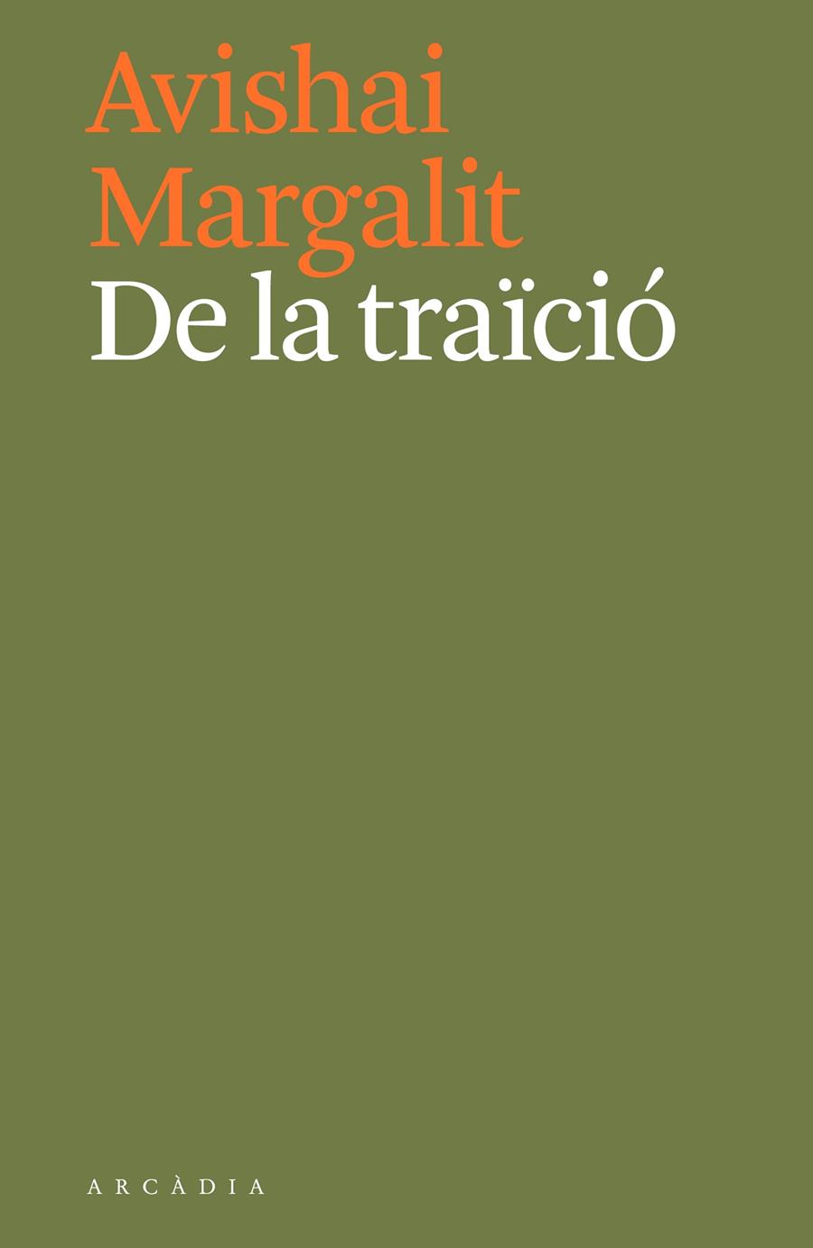 DE LA TRAÏCIÓ | 9788494717444 | MARGALIT, AVISHAI | Llibreria Online de Banyoles | Comprar llibres en català i castellà online