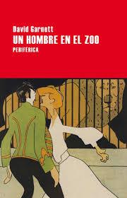 UN HOMBRE EN EL ZOO | 9788416291434 | DAVID GARNETT | Llibreria Online de Banyoles | Comprar llibres en català i castellà online
