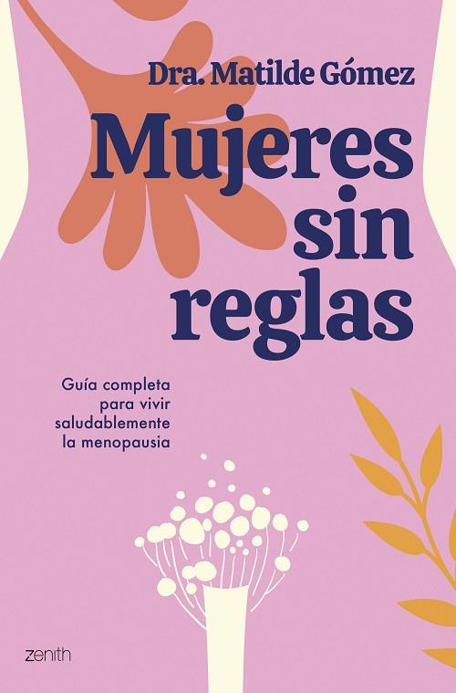 MUJERES SIN REGLAS | 9788408284505 | GÓMEZ, DRA. MATILDE | Llibreria Online de Banyoles | Comprar llibres en català i castellà online