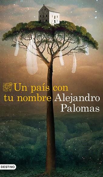 UN PAÍS CON TU NOMBRE | 9788423359882 | PALOMAS, ALEJANDRO | Llibreria Online de Banyoles | Comprar llibres en català i castellà online