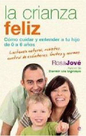 CRIANZA FELIZ | 9788497348164 | JOVÉ ROSA | Llibreria Online de Banyoles | Comprar llibres en català i castellà online