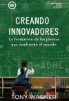 CREANDO INNOVADORES | 9788494235894 | WAGNER, TONY | Llibreria Online de Banyoles | Comprar llibres en català i castellà online