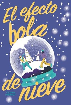 EL EFECTO BOLA DE NIEVE | 9788419467270 | HÉRAUT, CLARA | Llibreria Online de Banyoles | Comprar llibres en català i castellà online