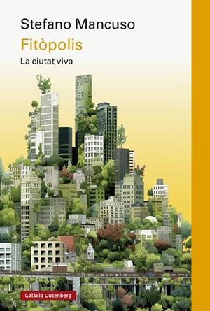 FITÒPOLIS | 9788419738998 | MANCUSO, STEFANO | Llibreria Online de Banyoles | Comprar llibres en català i castellà online