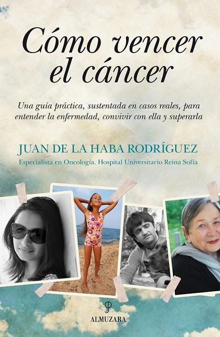 COMO VENCER EL CANCER | 9788492924356 | DE LA HABA, JUAN RAFAEL | Llibreria Online de Banyoles | Comprar llibres en català i castellà online