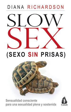 SLOW SEX (SEXO SIN PRISAS) | 9788486797195 | RICHARDSON, DIANA | Llibreria L'Altell - Llibreria Online de Banyoles | Comprar llibres en català i castellà online - Llibreria de Girona