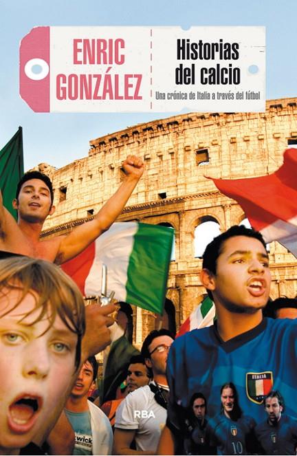 HISTORIAS DEL CALCIO | 9788490565681 | GONZALEZ TORRALBA, ENRIC | Llibreria L'Altell - Llibreria Online de Banyoles | Comprar llibres en català i castellà online - Llibreria de Girona