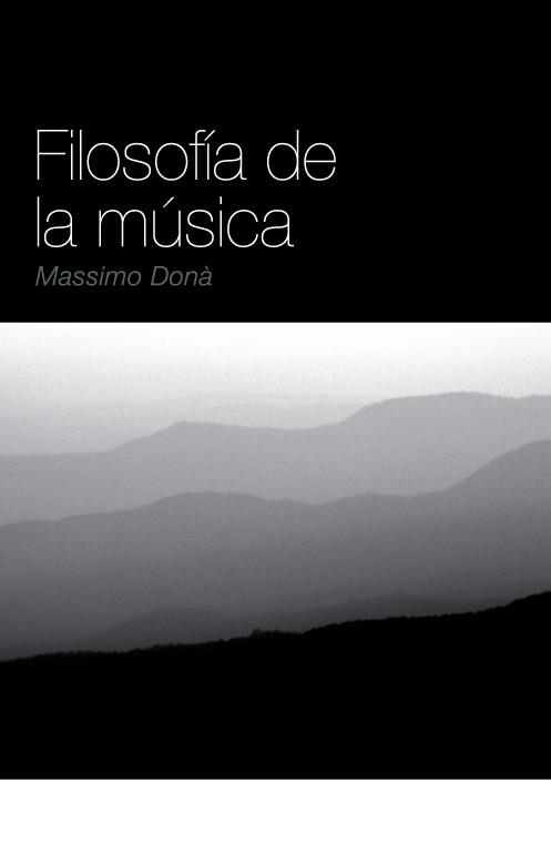 FILOSOFIA DE LA MUSICA | 9788496879317 | DONA, MASSIMO | Llibreria Online de Banyoles | Comprar llibres en català i castellà online