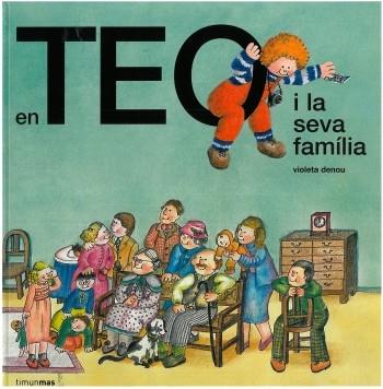 TEO I LA SEVA FAMÍLIA | 9788499320670 | DENOU, VIOLETA | Llibreria L'Altell - Llibreria Online de Banyoles | Comprar llibres en català i castellà online - Llibreria de Girona