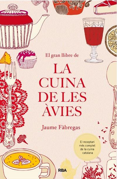 EL GRAN LLIBRE DE LA CUINA DE LES ÀVIES | 9788482647340 | FÀBREGA COLOM, JAUME | Llibreria L'Altell - Llibreria Online de Banyoles | Comprar llibres en català i castellà online - Llibreria de Girona
