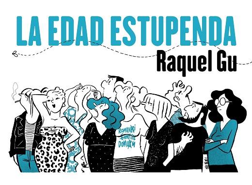 LA EDAD ESTUPENDA | 9788412417852 | GU, RAQUEL | Llibreria Online de Banyoles | Comprar llibres en català i castellà online