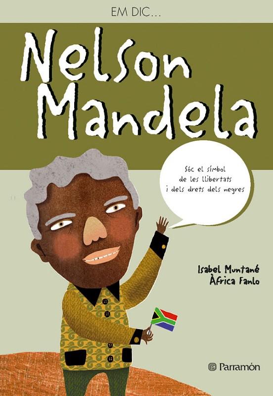EM DIC... NELSON MANDELA | 9788434241114 | MUNTANÉ, ISABEL/FANLO, ÀFRICA | Llibreria Online de Banyoles | Comprar llibres en català i castellà online