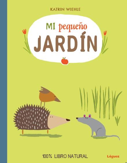 MI PEQUEÑO JARDÍN | 9788494230547 | KATRIN WIEHLE | Llibreria Online de Banyoles | Comprar llibres en català i castellà online