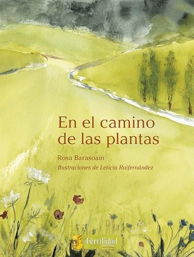 EN EL CAMINO DE LAS PLANTAS | 9788412183078 | BARASOAIN ASURMENDI, ROSA | Llibreria L'Altell - Llibreria Online de Banyoles | Comprar llibres en català i castellà online - Llibreria de Girona