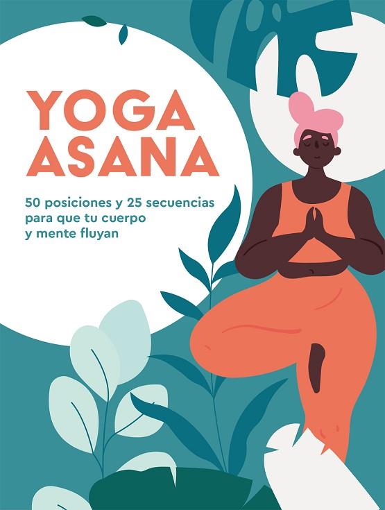 YOGA ASANA | 9788416407989 | HEATH, NATALIE | Llibreria Online de Banyoles | Comprar llibres en català i castellà online