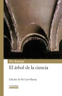ARBOL DE LA CIENCIA, EL | 9788437624860 | BAROJA, PIO | Llibreria L'Altell - Llibreria Online de Banyoles | Comprar llibres en català i castellà online - Llibreria de Girona