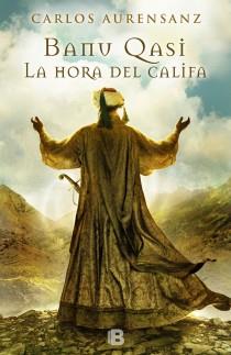 LA HORA DEL CALIFA | 9788466653022 | AURENSANZ SANCHEZ, CARLOS | Llibreria Online de Banyoles | Comprar llibres en català i castellà online