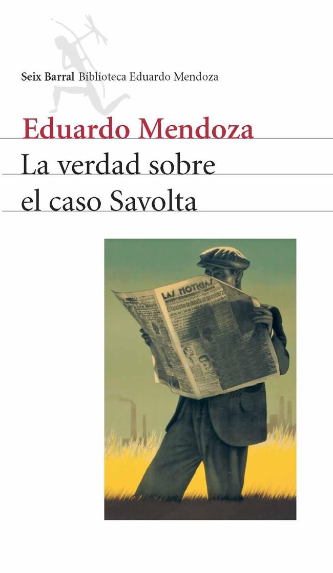 LA VERDAD SOBRE EL CASO SAVOLTA | 9788432208164 | EDUARDO MENDOZA GARRRIGA | Llibreria Online de Banyoles | Comprar llibres en català i castellà online
