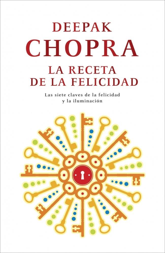 RECETA DE LA FELICIDAD, LA | 9788425346439 | CHOPRA, DEEPAK | Llibreria Online de Banyoles | Comprar llibres en català i castellà online