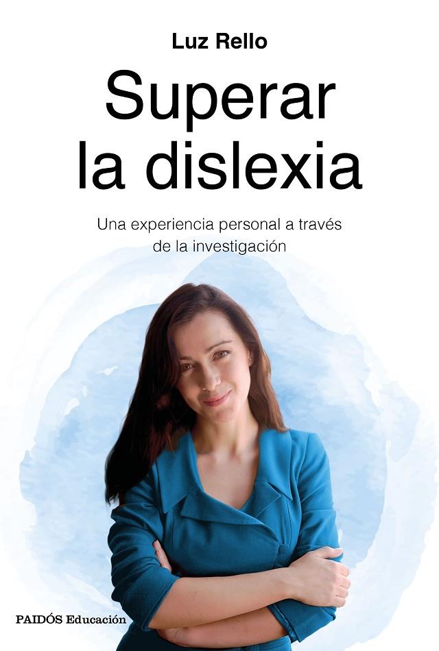 SUPERAR LA DISLEXIA | 9788449334962 | RELLO, LUZ | Llibreria L'Altell - Llibreria Online de Banyoles | Comprar llibres en català i castellà online - Llibreria de Girona