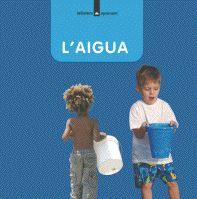 AIGUA, L' (APRENEM 1) | 9788424629946 | A.A.V.V. | Llibreria Online de Banyoles | Comprar llibres en català i castellà online