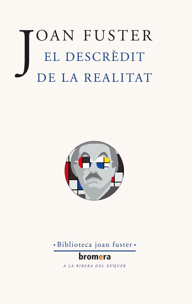 DESCREDIT DE LA REALITAT, EL | 9788476608098 | FUSTÉ, JOAN | Llibreria Online de Banyoles | Comprar llibres en català i castellà online