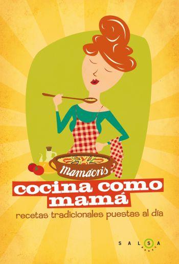 COCINA COMO MAMÁ | 9788496599758 | MAMÁCRIS | Llibreria Online de Banyoles | Comprar llibres en català i castellà online