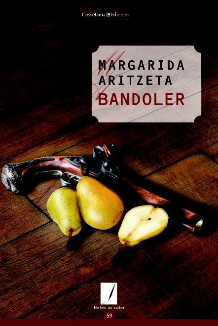 BANDOLER | 9788490342022 | ARTIZETA I ABAD, MARGARIDA | Llibreria Online de Banyoles | Comprar llibres en català i castellà online